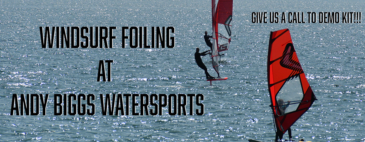 Windsurf Foiling at Andy Biggs Watersports